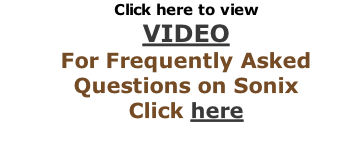 Click here to view 
VIDEO
For Frequently Asked Questions on Sonix
Click here